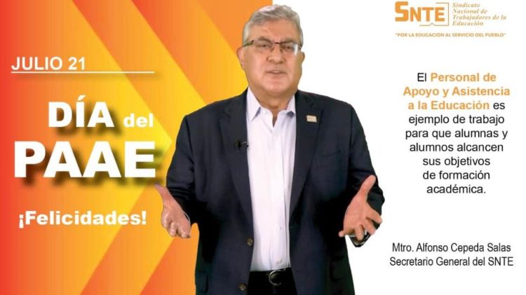 Felicitación del líder del SNTE, Alfonso Cepeda Salas, por el Día del Personal de Apoyo y Asistencia a la Educación