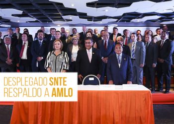 El SNTE manifiesta en un desplegado, su respaldo pleno y categórico al presidente Andrés Manuel López Obrador 