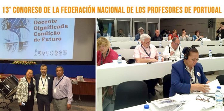 En representación del secretario general del SNTE, Lucila Garfias Gutiérrez y Martín Rodríguez Ramírez, participan en el 13° Congreso de la Federación Nacional de los Profesores de Portugal