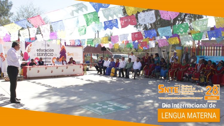 El líder magisterial César Adalberto Salazar López encabeza en el Poblado Miguel Alemán de Hermosillo, evento conmemorativo del Día Internacional de la Lengua Materna