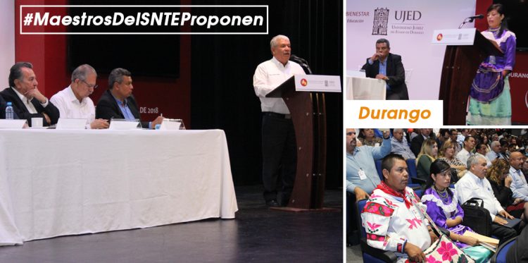 Maestros y líderes del SNTE participaron en Durango en el Segundo Foro de Consulta Educativa, encabezado por el próximo secretario de Educación Pública, Esteban Moctezuma Barragán