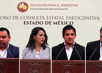 SNTE defiende principios del Artículo 3° Constitucional. Participa en el sexto Foro de Consulta Educativa realizado en Toluca, encabezado por Esteban Moctezuma Barragán, próximo secretario de Educación Pública